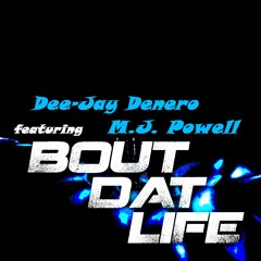 'Bout 'Dat Life featuring MJ Powell Mastered