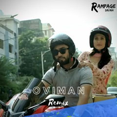 Oviman (ft. Tanveer Evan) | [Rampage Sayan Remix] | Bengali hit song 🔥