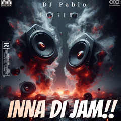 DJ PABLO PRESENTS INNA D JAM!!! (BOUYON,POWER SOCA & MORE)