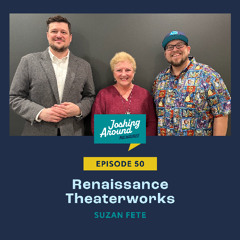 Renaissance Theaterworks - Joshing Around Milwaukee (Episode 50)