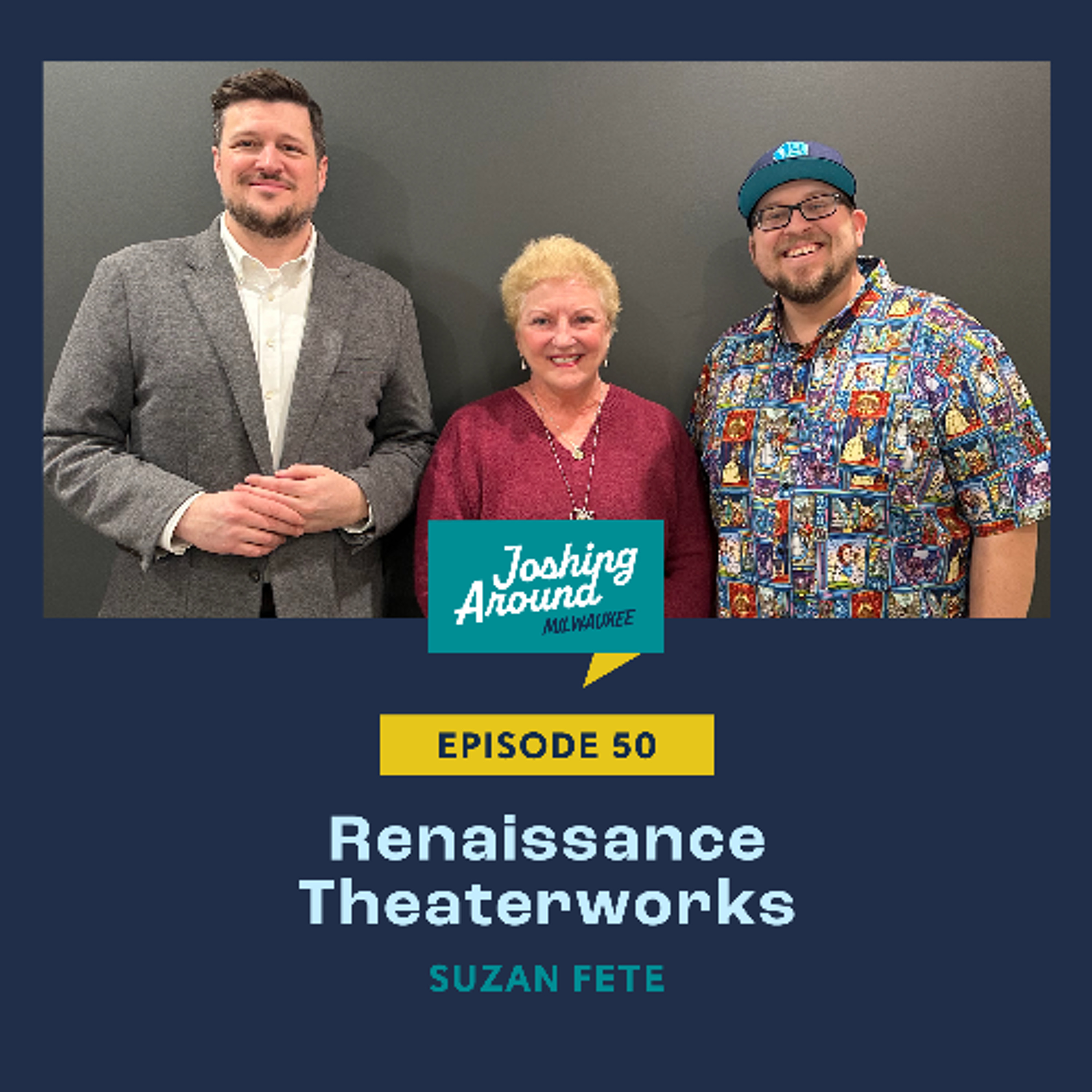 Renaissance Theaterworks - Joshing Around Milwaukee (Episode 50) episode artwork