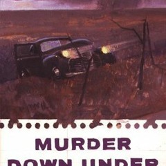 Download *Books (PDF) Murder Down Under BY Arthur W. Upfield (Digital$
