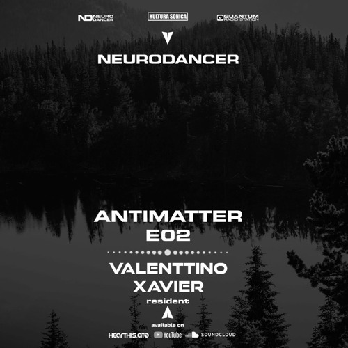 Stream Antimatter E02 by Valenttino Xavier Listen online for free on