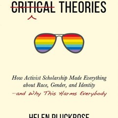 [PDF] Cynical Theories: How Activist Scholarship Made Everything about Race,