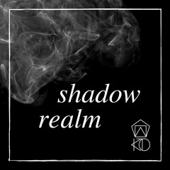 Shadow Realm