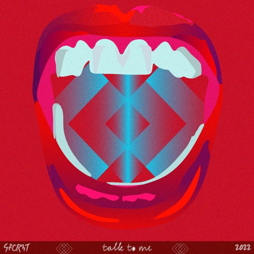 SECR3T - Talk to Me
