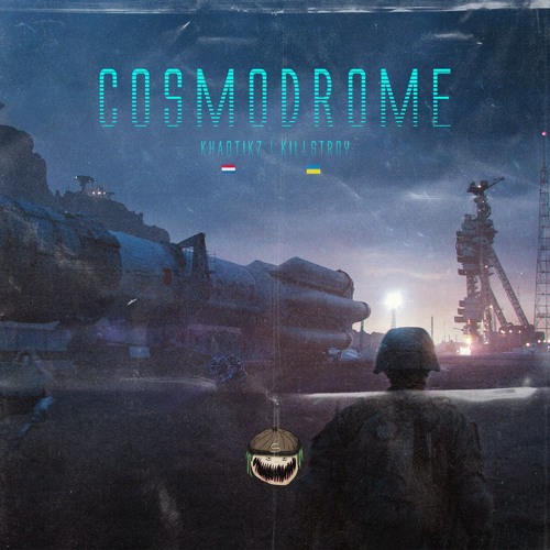 Khaotikz,KillStroy - Cosmodrone [Exclusive]