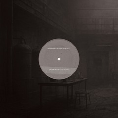 ABANDONED RESEARCH FACILITY [UNDERGROUND COLLECTIVE]