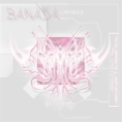 Cartridge - Banada EP