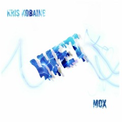 Kris Kobaine - WET Ft Mox