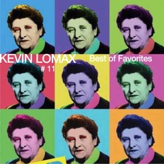 Kevin Lomax - Best of Favorites # 11