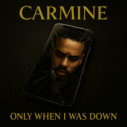 CΛRMIИΞ – ONLY WHEN I WAS DOWN (Official Single)