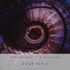 28.2 - Klangmeer's Curiosity - 2024 Remix