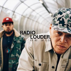 RADIO LOUDER. - EP 02 (20.7.23)
