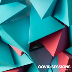 Covid Sessions vol10