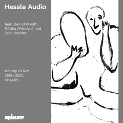 Hessle Audio feat. Ben UFO with P.Adrix (Príncipe) and Eric Cloutier - 23 November 2020