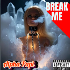 Break Me