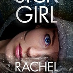 Read EBOOK EPUB KINDLE PDF Sick Girl by  Rachel Hargrove ✏️