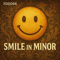 FDD066 – Smile in Minor