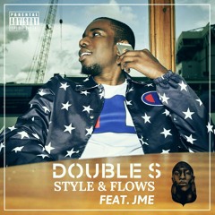 Style & Flows (feat. JME)