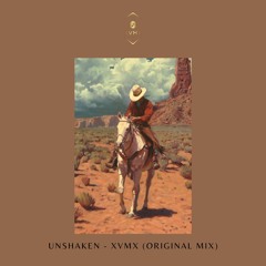 Unshaken - XVMX (Original Mix)