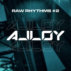 Alloy - Raw Rhythms #2