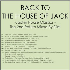 -BACK TO THE HOUSE OF JACK - Jackin House Classics - The 2nd Return Mixed By Diet