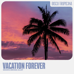 Vacation Forever (Extended Mix)