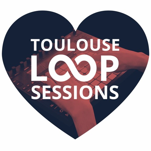 Loop Sessions Toulouse #18