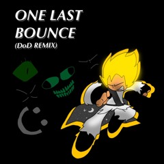 DIE OF DEATH - ONE BOUNCE REMIX