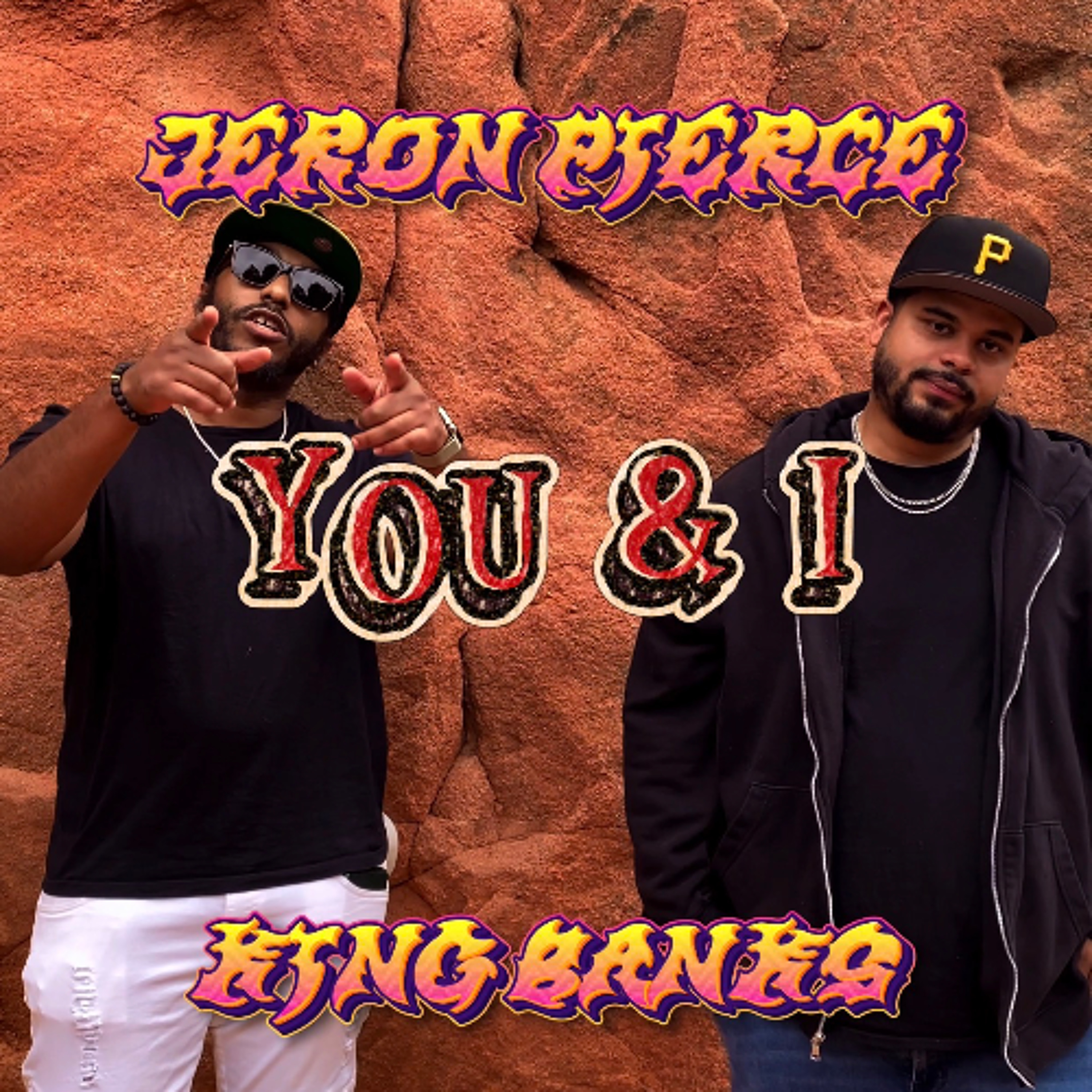 You & I [Prod. by Freddy Da Nightmare] - Jeron Pierce & King Banks episode artwork