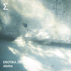 EROTIKA 38 – Alethe