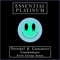 Crack Whore (Kevin Energy Remix)