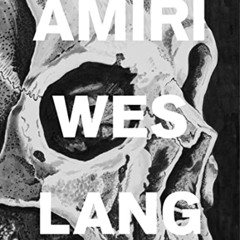 [DOWNLOAD] PDF 📤 AMIRI Wes Lang by  Mike Amiri,Wes Lang,Hart Lëshkina,Dan Thawley,An