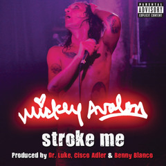 Stroke Me (Explicit Version)