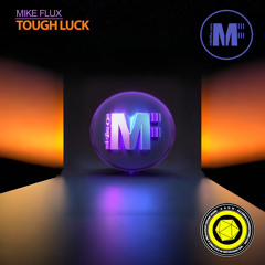 Tough Luck (Original Mix)