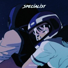 Specialist (ODYSAYH Remix) [VOCAL VER.]