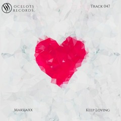 Maksjaxx - Keep loving (Official Audio)