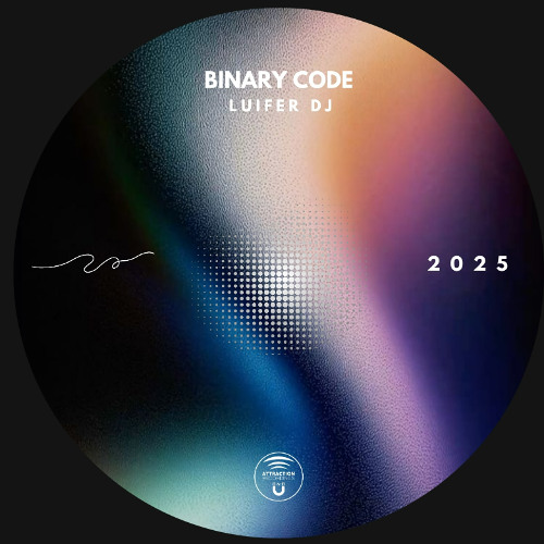 Luifer Dj - Binary Code (Original Mix) [AVAILABLE 05 SEP]