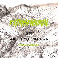 NEPAL - EXTRASENSORIAL FREESTYLE (PROD.FERRAJÚ)