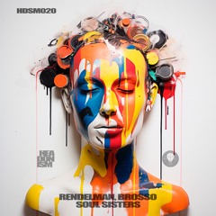 Rendelman, Brosso - Soul Sisters (Original Mix) [HEADONISM 020]
