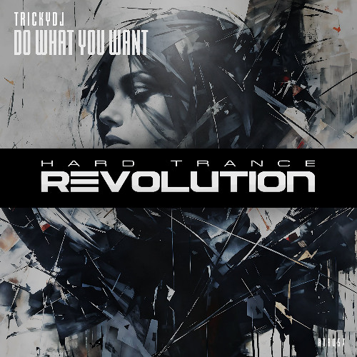 TrickyDJ - Do What You Want [Hard Trance Revolution]