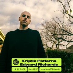 Kriptic Patterns w. Edward Richards - 14 July 2021