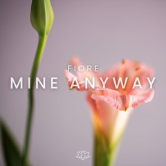 Mine Anyway