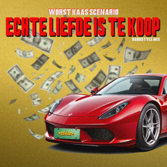 Worst Kaas Scenario - Echte Liefde Is Te Koop (Hardstyle Mix)