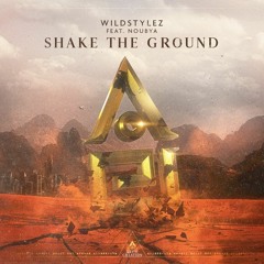 Wildstylez - Shake The Ground (feat. Noubya)