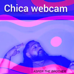 CHICA WEBCAM