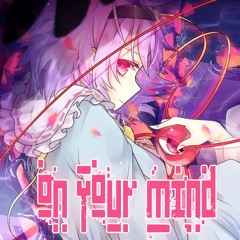 On your Mind (3rd eye/Heartfelt Fancy)