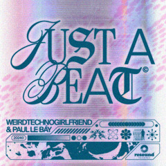 JUST A BEAT