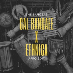 GAL BANGAEE X ETHNICA
